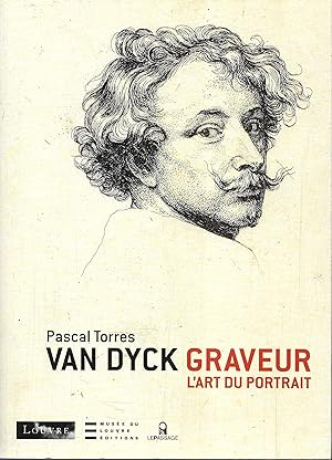 Bild des Verkufers fr Van Dyck graveur L'art du portrait zum Verkauf von Librairie Seigneur