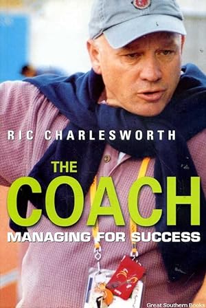 The Coach : Managing for Success