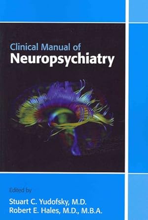 Imagen del vendedor de Clinical Manual of Neuropsychiatry a la venta por GreatBookPrices