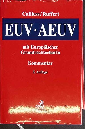 Immagine del venditore per EUV / AEUV : das Verfassungsrecht der Europischen Union mit Europischer Grundrechtecharta : Kommentar. venduto da books4less (Versandantiquariat Petra Gros GmbH & Co. KG)