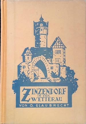 Seller image for Zinzendorf in der Wetterau : ein Bild aus der Geschichte der Brdergemeinde. for sale by books4less (Versandantiquariat Petra Gros GmbH & Co. KG)