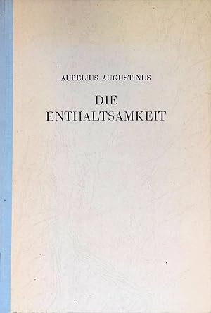 Imagen del vendedor de Die Enthaltsamkeit. a la venta por books4less (Versandantiquariat Petra Gros GmbH & Co. KG)