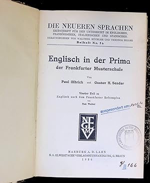 Imagen del vendedor de Englisch in der Prima der Frankfurter Musterschule. 4. Teil zu Englisch nach dem Frankfurter Reformplan. Die neueren Sprachen, Beiheft Nr. 5. b. a la venta por books4less (Versandantiquariat Petra Gros GmbH & Co. KG)