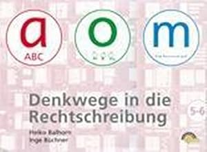 Bild des Verkufers fr Denkwege in die Rechtschreibung: a-o-m 5/6 : Arbeitsheft Klasse 5/6 zum Verkauf von AHA-BUCH GmbH