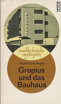 Seller image for Gropius und das Bauhaus. for sale by Fundus-Online GbR Borkert Schwarz Zerfa