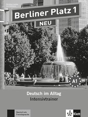 Bild des Verkufers fr Berliner Platz 1 NEU : Deutsch im Alltag - Intensivtrainer. Niveau A1 zum Verkauf von AHA-BUCH GmbH