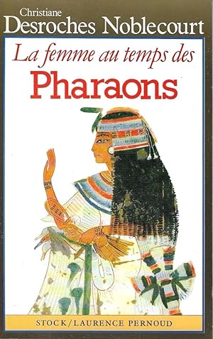 La Femme au temps des Pharaons