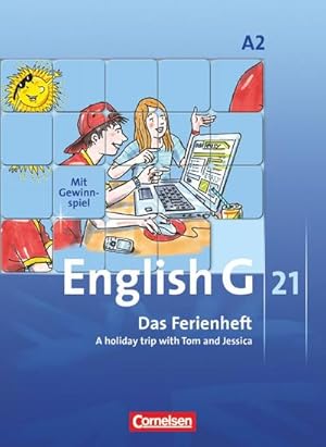 Imagen del vendedor de English G 21. Ausgabe A 2. Das Ferienheft : 6. Schuljahr. A holiday trip with Tom and Jessica a la venta por AHA-BUCH GmbH