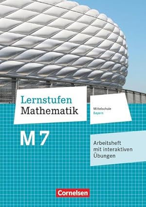 Image du vendeur pour Lernstufen Mathematik 7. Jahrgangsstufe - Mittelschule Bayern - Arbeitsheft mit eingelegten Lsungen und interaktiven bungen auf scook.de : Fr M-Klassen mis en vente par AHA-BUCH GmbH