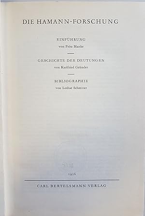 Bild des Verkufers fr Die Hamann-Forschung: Einfhrung, Geschichte der Deutungen, Bibliographie. Johann Georg Hamanns Hauptschriften erklrt, Bd. 1 zum Verkauf von books4less (Versandantiquariat Petra Gros GmbH & Co. KG)