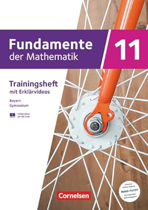 Bild des Verkufers fr Fundamente der Mathematik 11. Jahrgangsstufe. Bayern - Trainingsheft mit Medien und Online-Abiturtraining : Mit Zugangscode zu Originalabituraufgaben auf Rocket Tutor pro Kapitel zum Verkauf von AHA-BUCH GmbH