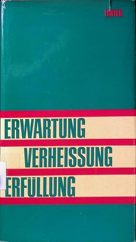 Seller image for Erwartung, Verheissung, Erfllung. for sale by books4less (Versandantiquariat Petra Gros GmbH & Co. KG)