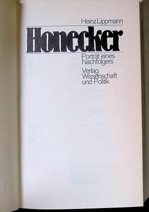 Bild des Verkufers fr Honecker : Portrt eines Nachfolgers. zum Verkauf von books4less (Versandantiquariat Petra Gros GmbH & Co. KG)