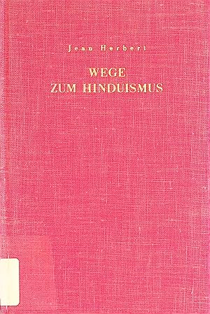 Bild des Verkufers fr Wege zum Hinduismus. Indische Weisheit zum Verkauf von books4less (Versandantiquariat Petra Gros GmbH & Co. KG)