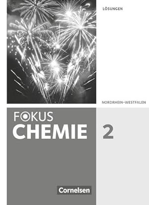 Bild des Verkufers fr Fokus Chemie Band 2 - Gymnasium Nordrhein-Westfalen - Lsungen zum Schlerbuch zum Verkauf von AHA-BUCH GmbH