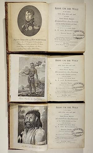 Bild des Verkufers fr Reise um die Welt in den Jahren 1803, 1804, 1805 und 1806 auf Befehl Seiner Kaiserl. Majestt Alexanders des Ersten auf den Schiffen Nadeshda und Newa. Erster und zweiter Theil in drei Bnden. zum Verkauf von Versandantiquariat Christine Laist