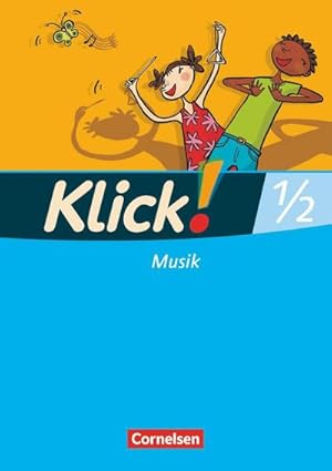 Image du vendeur pour Klick! Musik 1./2. Schuljahr. Schlerbuch. Westliche Bundeslnder mis en vente par AHA-BUCH GmbH