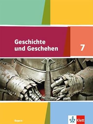 Bild des Verkufers fr Geschichte und Geschehen 7. Ausgabe Bayern Gymnasium. Schlerbuch Klasse 7 zum Verkauf von AHA-BUCH GmbH