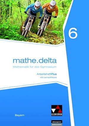 Bild des Verkufers fr mathe.delta Bayern AHPlus 6 : mit Lernsoftware zum Verkauf von AHA-BUCH GmbH