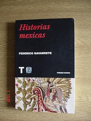 Bild des Verkufers fr Historias mexicas. zum Verkauf von Librera Mareiro