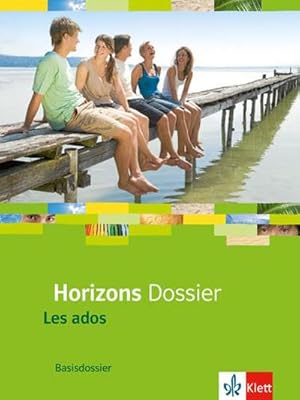 Seller image for Horizons - Basisdossier Les ados. Schlerbuch for sale by AHA-BUCH GmbH