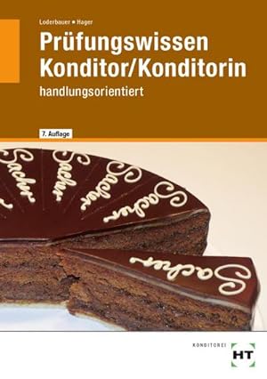 Bild des Verkufers fr Prfungswissen Konditor/Konditorin : handlungsorientiert zum Verkauf von AHA-BUCH GmbH