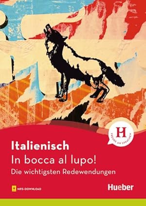 Imagen del vendedor de Italienisch - In bocca al lupo! a la venta por BuchWeltWeit Ludwig Meier e.K.