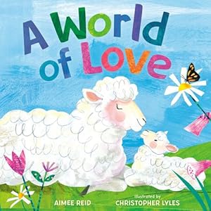 Immagine del venditore per A World of Love by Reid, Aimee Elizabeth [Hardcover ] venduto da booksXpress