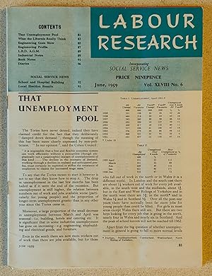 Image du vendeur pour Labour Research June 1959 / THAT EMPLOYMENT POOL / WHAT THE LIBERALS REALLY THINK / ENGINEERING GOES SLOW Profits of large companies / SOME ENGINEERING PROFIT RECORDS / L.R.D. A.G.M. / SCHOOL & HOSPITAL BUILDING/ Local Election Results mis en vente par Shore Books