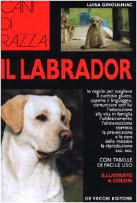 Seller image for Il Labrador. Ediz. illustrata for sale by librisaggi
