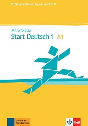 Bild des Verkufers fr Mit Erfolg zu Start Deutsch : Prfungsvorbereitung zum Verkauf von AHA-BUCH GmbH