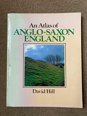 An Atlas of Anglo-Saxon England, 700-1066