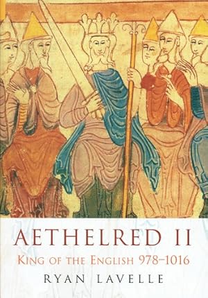 Imagen del vendedor de AETHELRED II : KING OF THE ENGLISH, 978-1016 a la venta por Paul Meekins Military & History Books