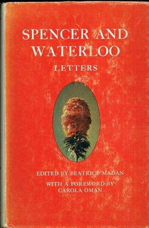 Seller image for SPENCER AND WATERLOO : THE LETTERS OF SPENCER MADAN 1814-1816 for sale by Paul Meekins Military & History Books