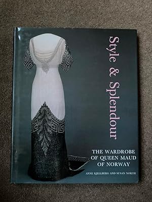 Style and Splendour: The Wardrobe of Queen Maud of Norway 1896-1938