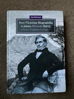 Immagine del venditore per Neo-/Victorian Biographilia and James Miranda Barry: A Study in Transgender and Transgenre venduto da Lacey Books Ltd