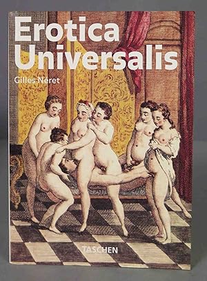 Seller image for Erotica Universalis. Gilles Nret for sale by EL DESVAN ANTIGEDADES