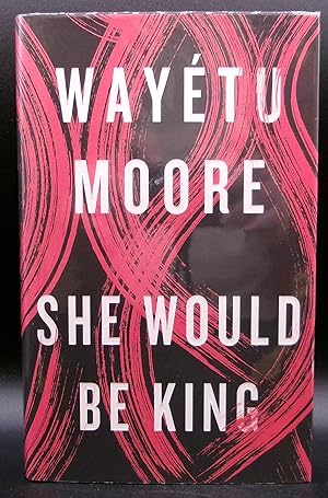 Seller image for SHE WOULD BE KING for sale by BOOKFELLOWS Fine Books, ABAA