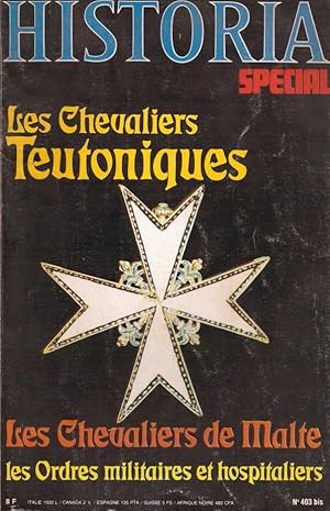 Historia spécial Les Chevaliers Teutoniques