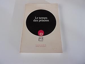 Seller image for LE TEMPS DES PRISONS for sale by occasion de lire