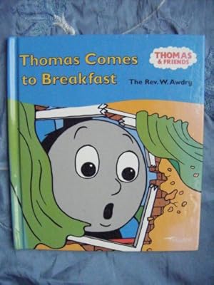 Seller image for Thomas Comes to Breakfast for sale by WeBuyBooks