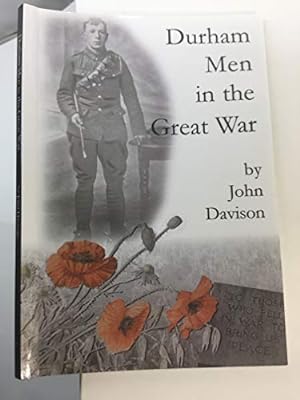 Seller image for Durham Men in the Great War for sale by WeBuyBooks