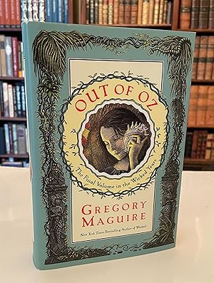 Immagine del venditore per Out of Oz: The Final Volume in the Wicked Years - Wicked Years 4 [1st Edition, 1st Printing] venduto da Foley & Sons Fine Editions