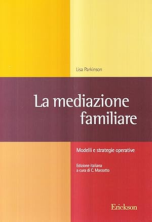 Immagine del venditore per La mediazione familiare. Modelli e strategie operative venduto da librisaggi