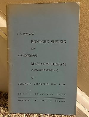 Seller image for Peretz's Bontche Shweig and Korolenko's Marka's Dream a comparative study for sale by Henry E. Lehrich