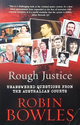 Seller image for Rough Justice: Unanswered Questions From The Australian Courts for sale by Marlowes Books and Music