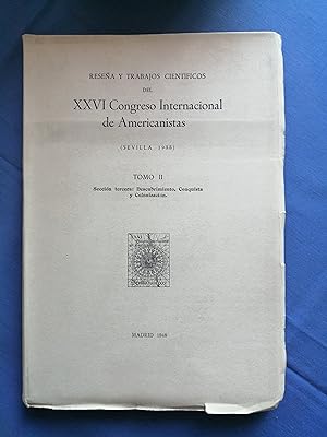 Reseña y trabajos científicos del XXVI Congreso Internacional de Americanistas (Sevilla 1935). To...