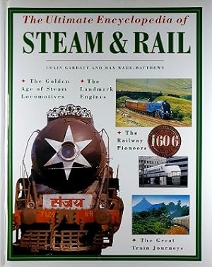 The Ultimate Encyclopedia of Steam and Rail