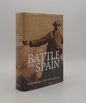 Imagen del vendedor de THE BATTLE FOR SPAIN The Spanish Civil War 1936-1939 a la venta por Rothwell & Dunworth (ABA, ILAB)