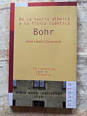 Imagen del vendedor de De la teora atmica a la fsica cuntica. BOHR a la venta por Libros Macaon